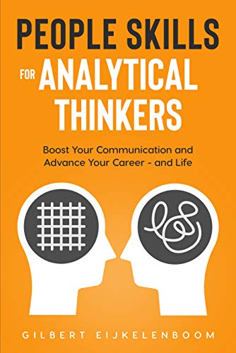 People Skills for Analytical Thinkers: Boost Your Communication and Advance Your Career - and Life [2021] - Epub + Converted Pdf